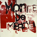 monde de merde album